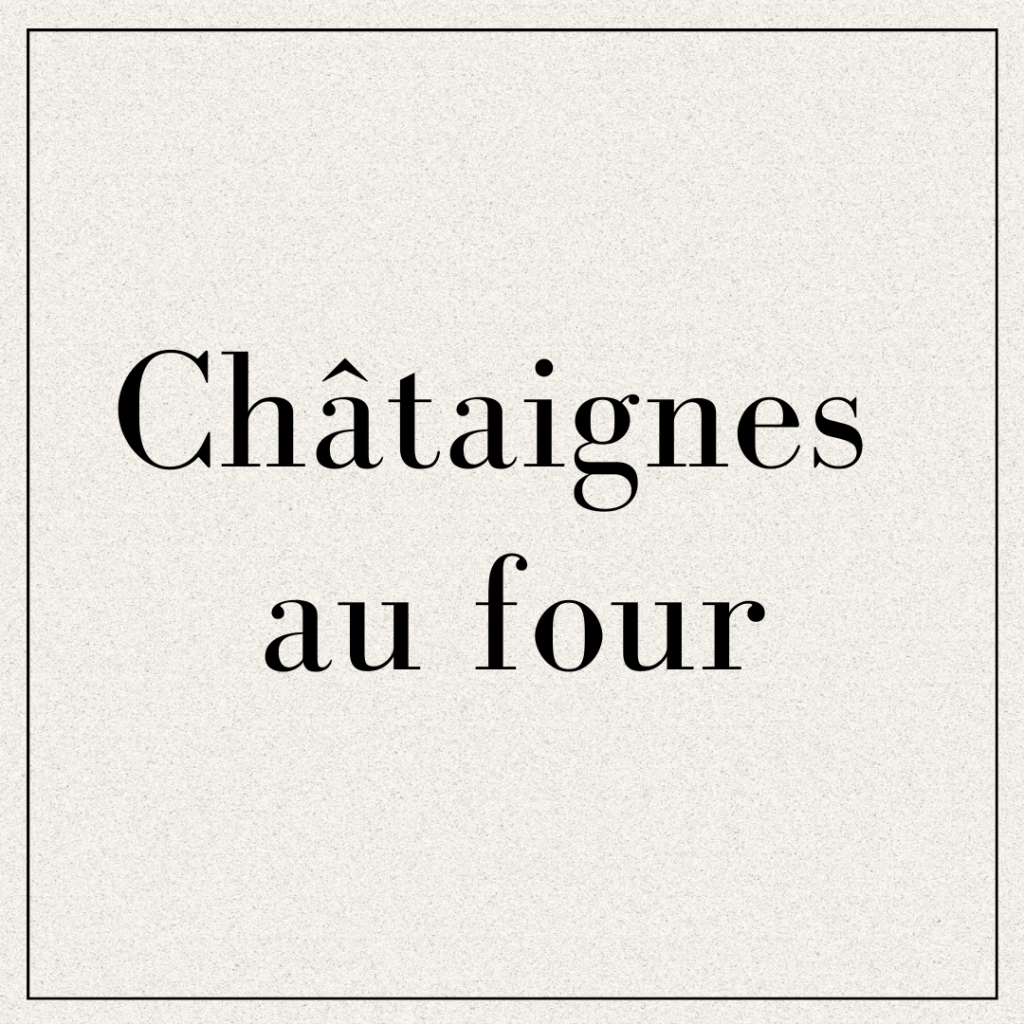 Châtaignes au four