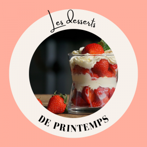 Les desserts de printemps